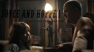 Joyce and Hopper - Use your imagination
