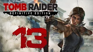 Прохождение Tomb Raider Definitive Edition — Часть 13: Экстримальная Лара Крофт