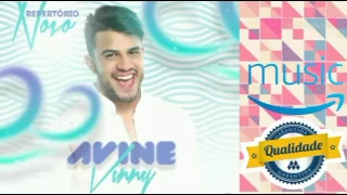 CD Avine Vinny - Réveillon 2017 - O Pai te Ama - Música Nova - Repertório Novo .