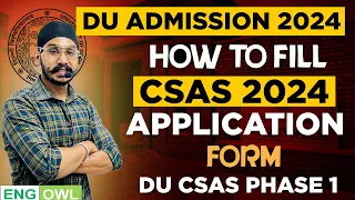 How to fill DU CSAS Portal 2024 | Step by Step Complete Process | DU Admission 2024 | DU CSAS Form