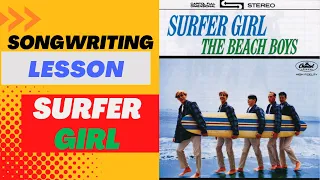 The Chords and Song Structure of Surfer Girl