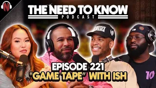 Ish Talks 'The Joe Budden Podcast,' Rory & Mal, Adam22, DJ Envy, + MORE | Ep.221 "Game Tape"