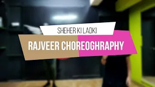 SHEHER KI LADKI | DANCE COVER BY RAJVEER X RUDRA | HEAVEN DANCE COMPANY