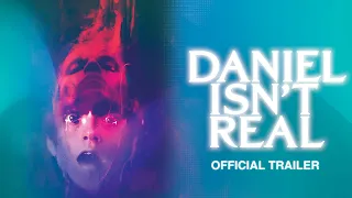 Daniel Isn't Real - Official Trailer - Starring Patrick Schwarzenegger & Miles Robbins