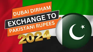 Dubai dirham exchange rate in Pakistan 2024 | How much 1 Dubai Dirham rate in Pakistani rupee