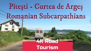 4k Scenic Drive Romania: DJ703K & DJ704H Pitești - Curtea de Argeș - exploring The Subcarpathians