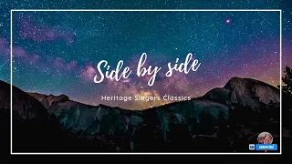 Heritage Singers Classics || Side by Side