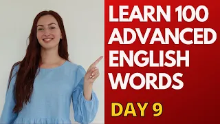 100 англійських слів рівня ADVANCED за місяць (День 9) | Learn 100 Advanced English Words Challenge