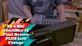 Episode 4: QSC TouchMix-16 Final Review PLUS Live Performance!