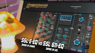 SSL E-EQ (Made in China) vs SSL 611-EQ (Made in UK) - Can You Hear a Difference?