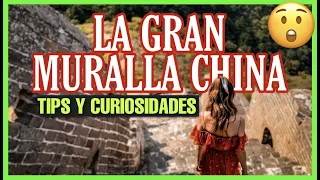 ║LA GRAN MURALLA CHINA ║📸 Tips para visitarla SIN GENTE y 😯 Curiosidades que te SORPRENDERÁN