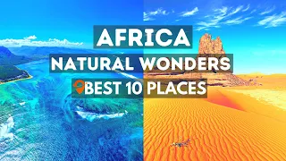 Top 10 Natural Wonders in the Africa - Travel Guide Video 2023