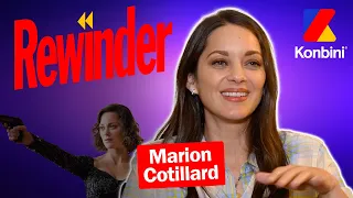 De 2023 à 1999 : Marion Cotillard revient sur TOUUUTE sa carrière | Rewinder