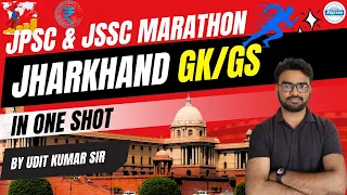 Jharkhand GS in One Shot | JPSC & JSSC Exams | Udit Sir