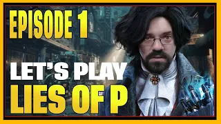 CohhCarnage Plays Lies Of P (Early Key From NEOWIZ) - Episode 1