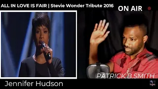 JENNIFER HUDSON | ALL IN LOVE IS FAIR | 2016 | LIVE | Stevie Wonder Tribute | REACTION VIDEO