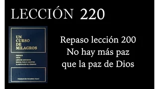 Lección 220 Un Curso de Milagros