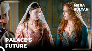 Hatice and Hurrem Are Asking the Seer's Advice | Mera Sultan Episode 23