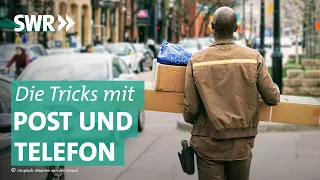 Die Tricks mit Post und Telefon | Die Tricks... SWR