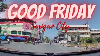 SURIGAO CITY GOOD FRIDAY APRIL 15, 2022