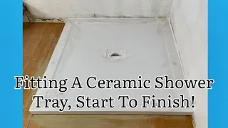 Fitting A Ceramic Shower Tray, How To Fit A Shower Tray, Home D.I.Y