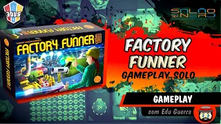 Factory Funner - Gameplay Solo