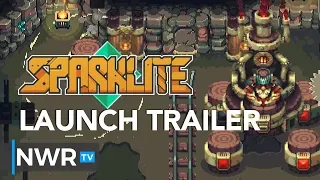 Sparklite Launch Trailer