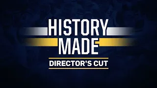 History Made: Director's Cut