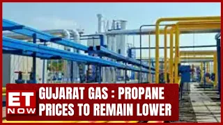 Gujarat Gas In Focus: Propane Prices Will Continue To Remain Lower Than Gas | Business News