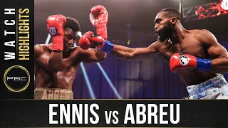 Ennis vs Abreu HIGHLIGHTS: September 19, 2020 | PBC on SHOWTIME