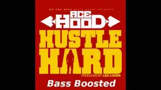 Ace Hood - Hustle Hard Ft. Rick Ross & Lil Wayne (Bass Boosted) HD 1080p
