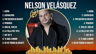 Nelson Velásquez Greatest Hits Full Album ▶️ Full Album ▶️ Top 10 Hits of All Time