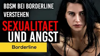 Borderline - Sexualität & Angst