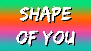 Ed Sheeran - Shape of You (Lyrics)〔Loop 1 Hour〕