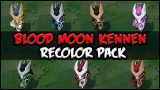 Blood Moon Kennen Chroma Pack (7 Skins) - Custom Skin Spotlight - League of Legends (lol)