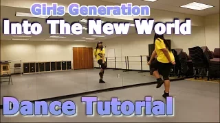 Girls' Generation 소녀시대 '다시 만난 세계 (Into The New World)' - FULL DANCE TUTORIAL PART 1