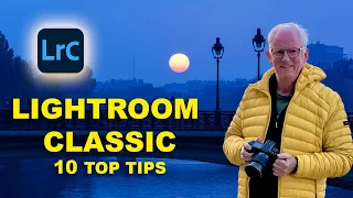 10 Top Lightroom Classic Tips