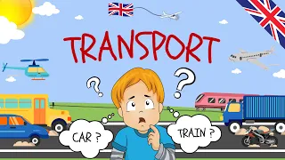 Vehicles for kids - Transport names Car, Boat, Train, Plane - English ESL