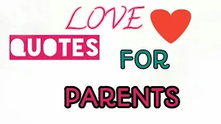 Love Quotes For Parents