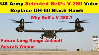 US Army Selected Bell’s V-280 Valor Tiltrotor, As Future Long Range Assault Aircraft