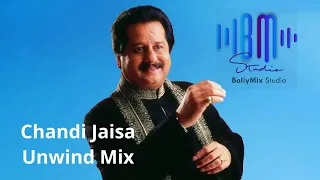 Chandi Jaisa Rang- Unwind Mix - @bollymixstudio