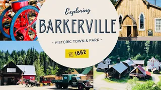 Barkerville : If you are a History person you must visit.