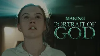 The Making of "Portrait of God"