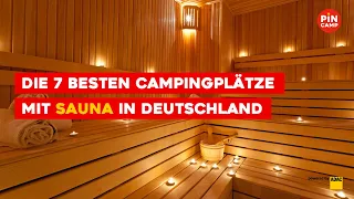 Die 7 besten Campingplätze mit Sauna in Deutschland