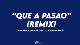 Que a Pasao (Remix)"  Big Apple ft. KALEB DI MASI , Homer el Mero Mero | LETRA🔥