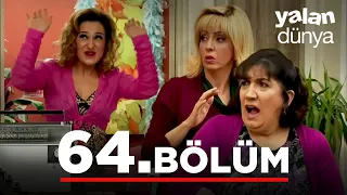 Yalan Dünya 64. Bölüm