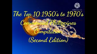 The Top 10 Compilations of Philippine Commercials way back 1950's to 1970's (Second Edition)
