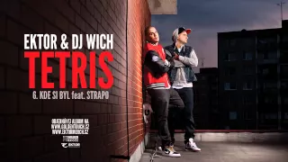 Ektor & DJ Wich - Kde si byl (feat. Strapo)