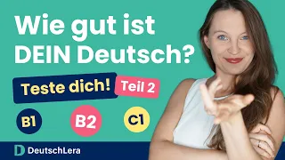 TESTE DEINE DEUTSCHKENNTNISSE und ERFAHRE SOFORT DEIN NIVEAU I Deutsch lernen b1, b2, c1