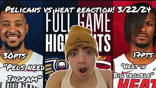 HEAT IN BIG TROUBLE!  New Orleans Pelicans vs Miami Heat - Full Highlights | March 22, 2024 REACTION